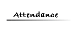 Attendance