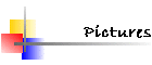 Pictures